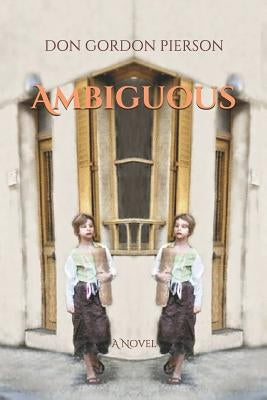 Ambiguous by Pierson, Don Gordon