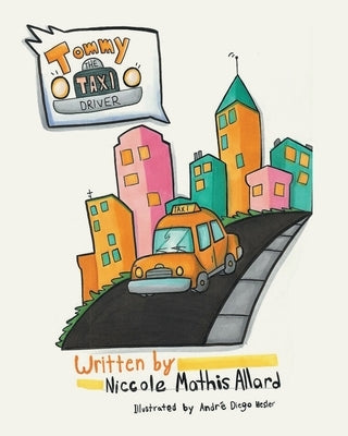 Tommy the Taxi Driver by Allard, Niccole Mathis