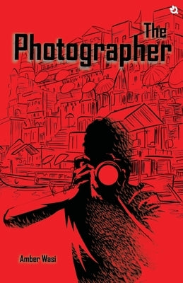 The Photographer by Wasi, Amber
