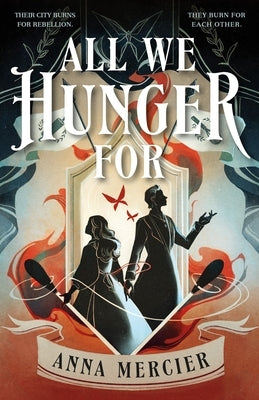 All We Hunger for by Mercier, Anna