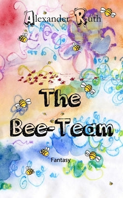 The Bee-Team by Pollington, Julie