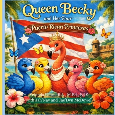 Queen Becky and Her Four Puerto Rican Princesas by Lance, Yolanda