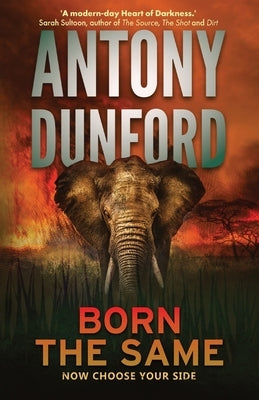 Born the Same by Dunford, Antony