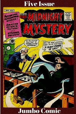 Midnight Mystery Five Issue Jumbo Comic by Whitney, Ogden