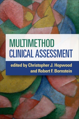 Multimethod Clinical Assessment by Hopwood, Christopher J.