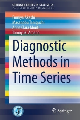 Diagnostic Methods in Time Series by Akashi, Fumiya