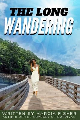 The Long Wandering by Fisher, Marcia