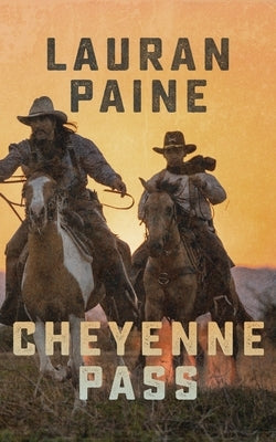 Cheyenne Pass by Paine, Lauran