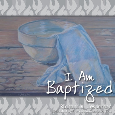 I Am Baptized by Jespersen, Richard a.