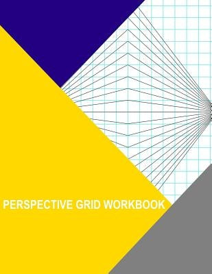 Perspective Grid Workbook: 2 Point Centered Fine by Wisteria, Thor