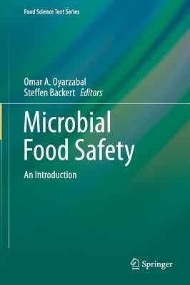 Microbial Food Safety: An Introduction by Oyarzabal, Omar A.