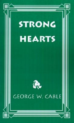 Strong Hearts by Cable, George
