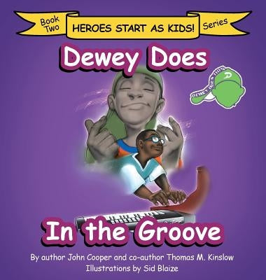 Dewey Does in the Groove: Book Two by Cooper, John