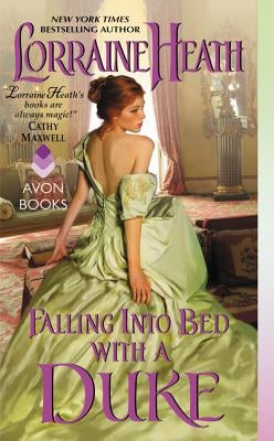 Falling Into Bed with a Duke by Heath, Lorraine