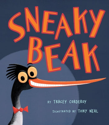 Sneaky Beak by Corderoy, Tracey