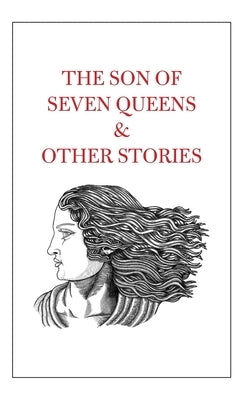 The Son of Seven Queens & Other Stories by Shah, Tahir