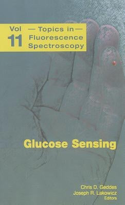 Glucose Sensing by Geddes, Chris D.