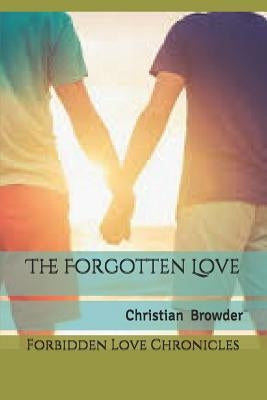 The Forgotten Love by Gehle, Alexis