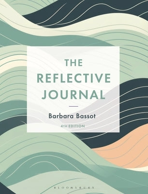 The Reflective Journal by Bassot, Barbara
