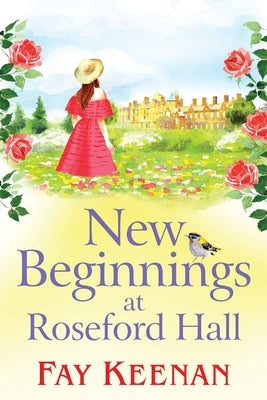 New Beginnings at Roseford Hall by Keenan, Fay