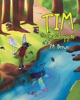 Tim the Grasshopper by Brown, Pa