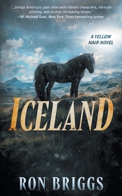 Iceland: A Norse Warrior Exploration Series by Briggs, Ron