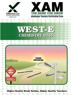 West-E Chemistry 0245 Teacher Certification Test Prep Study Guide by Wynne, Sharon A.