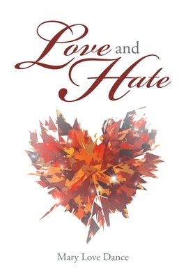 Love and Hate by Dance, Mary Love