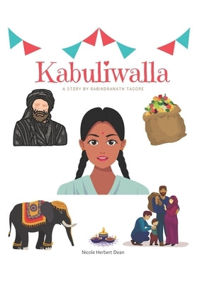 Kabuliwalla by Rabindranath Tagore: A Bilingual English and Hindi Storybook by Thinkologie