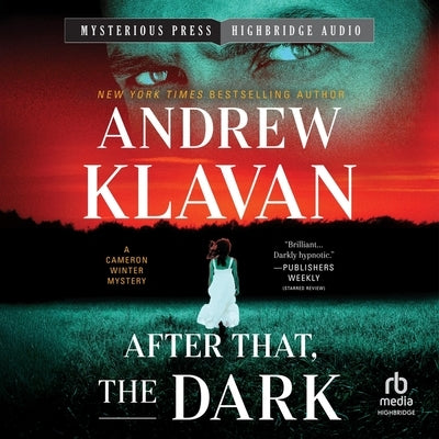 After That, the Dark by Klavan, Andrew
