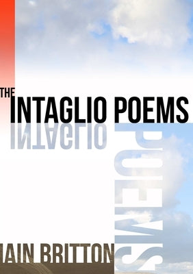 The Intaglio Poems by Britton, Iain