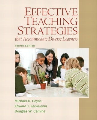 Effective Teaching Strategies that Accommodate Diverse Learners by Coyne, Michael