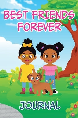 Best Friends Forever Journal by Orr, Arletha