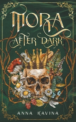 Mora After Dark by Kavina, Anna