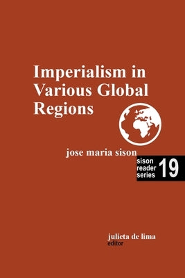 Imperialism in Various Global Regions by Sison, Jose Maria