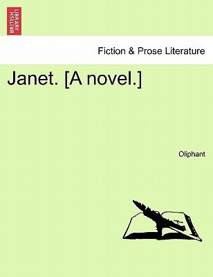 Janet. [A Novel.] Vol. III by Oliphant, Margaret Wilson