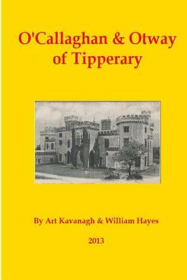 O'Callaghan & Otway of Tipperary by Hayes, William