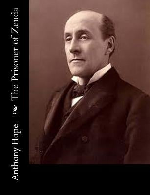 The Prisoner of Zenda by Hope, Anthony