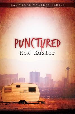 Punctured by Kusler, Rex