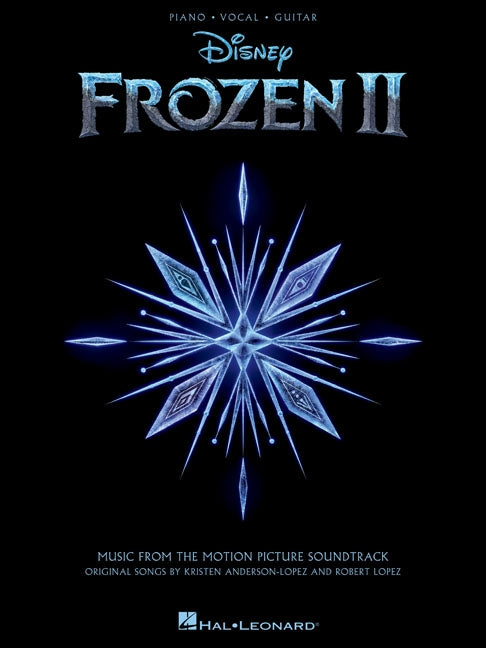 Frozen 2 Piano/Vocal/Guitar Songbook: Music from the Motion Picture Soundtrack by Lopez, Robert