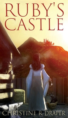 Ruby's Castle by Draper, Christine R.