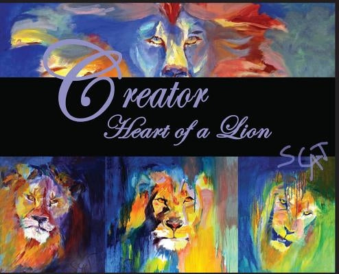Creator: Heart of a Lion by Cathcart, Sandy