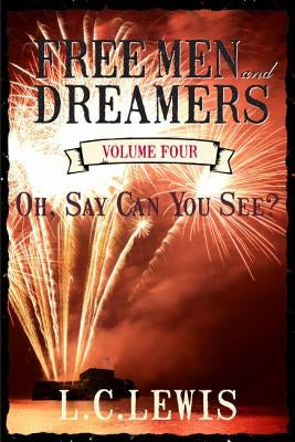 Oh, Say Can You See by Lewis, L. C.