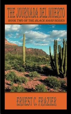 The Journada del Muerto by Frazier, Ernest C.