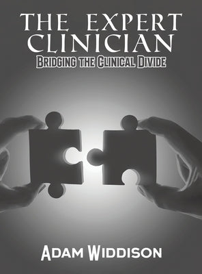 The Expert Clinician by Widdison, Adam