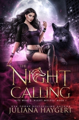 The Night Calling by Haygert, Juliana