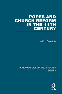Popes and Church Reform in the 11th Century by Cowdrey, H. E. J.