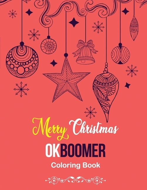 Merry Christmas OkBoomer Coloring Book: Coloring Book for Adults Featuring Beautiful Winter, Relaxing Winter Christmas Holiday Scenes, (Gift Card Alte by Studio, Rns Coloring