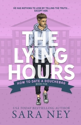 The Lying Hours by Ney