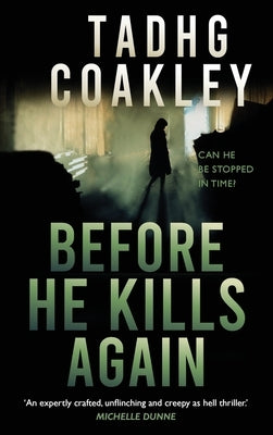 Before He Kills Again by Coakley, Tadhg